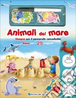 Animali del mare. Disegna con il pennarello cancellabile. Gioca con i 25 magneti. Ediz. a colori. Con gadget libro