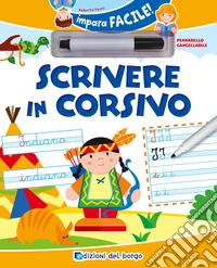 Scrivere in corsivo. Con gadget libro