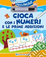 Gioca con i numeri e con le prime addizioni. Con gadget libro