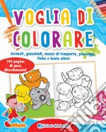 Voglia di colorare libro