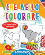 Che bello colorare libro