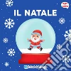 Il Natale. Muovi e scopri libro di Nigelli Benedetta