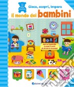 Il mondo dei bambini libro