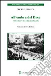 All'ombra del Duce. Lotte di potere nella Lucania fascista libro di Strazza Michele