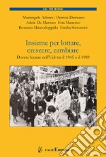 Insieme per lottare, crescere, cambiare. Donne lucane nell'Udi tra il 1985 e il 1989 libro