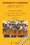 Vincenza Castria: la rivelazione della politica. Lettere e interventi 1950-1989. Nuova ediz. libro