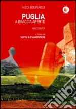 Puglia a braccia aperte libro