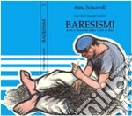 Baresismi. Detti e stradetti della nostra città libro