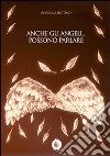 Anche gli angeli... possono parlare libro