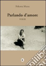 Parlando d'amore libro