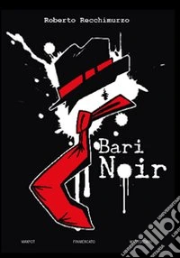 Bari noir