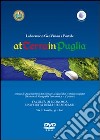 AtTerrainPuglia. Ediz. italiana e inglese. Con DVD libro