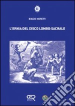 L'ernia del disco lombo-sacrale libro