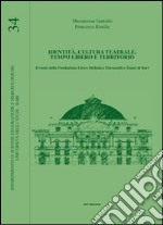 Identità, cultura teatrale, tempo libero e territorio libro