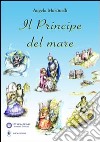 Il principe del mare libro