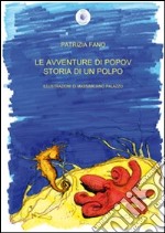 Le avventure di popov. Storia di un polpo