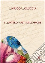 I quattro volti dell'amore