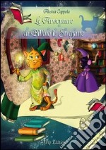 Le avventure di Billino lo Stregatto libro