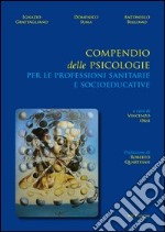 Compendio delle psicologie per le professioni sanitarie e socioeducative