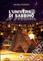 L'universo di Sabbino libro