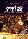 L'universo di Sabbino libro di Tedesco Nicola