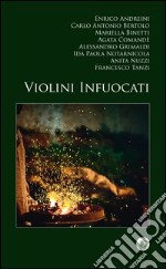 Violini infuocati libro