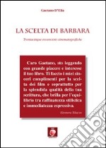 La scelta di Barbara. Trentacinque recensioni cinematografiche libro