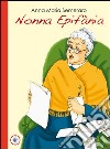 Nonna Epifània libro di Semeraro Anna Maria