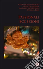 Passionali eccezioni libro