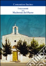 I racconti della Madonna del Piano