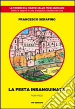 La festa insanguinata libro