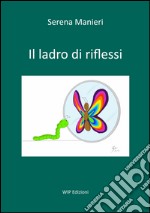 Il ladro di riflessi