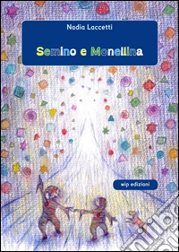 Semino e Monellina libro