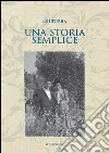 Una storia semplice libro di Giudibra