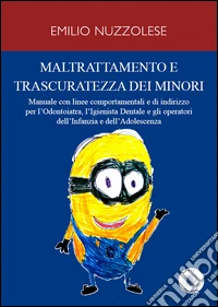 Maltrattamento e trascuratezza dei minori