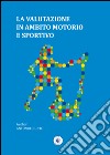 La valutazione in ambito motorio e sportivo libro