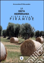 La dieta mediterranea vista dalla piramide