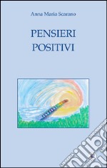 Pensieri positivi libro