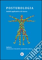 Posturologia. Ambiti applicativi e di ricerca