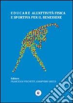 Educare all'attività fisica e sportiva per il benessere