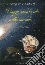 Viaggio Verso la Vita e altri Racconti