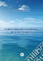 Il valore etico dell'accoglienza dei minori migranti