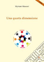 Una quarta dimensione