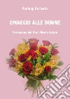 Omaggio alle donne libro