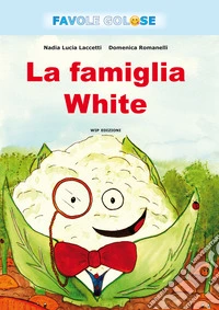 La famiglia White libro