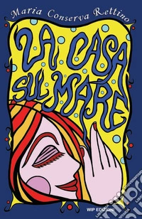 La casa sul mare libro