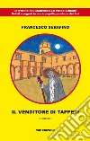 Il venditore di tappeti libro di Serafino Francesco