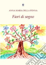 Fiori di sogno