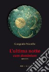 L'ultima notte cum dominium libro