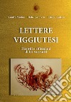 Lettere viggiutesi. Ricordi e riflessioni di tre varesotti libro